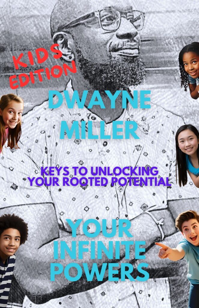 Cover of the kids edition of Your Infinite Powers by Dwayne Miller